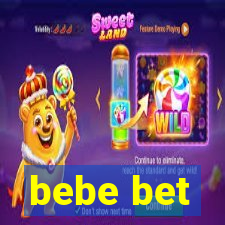 bebe bet